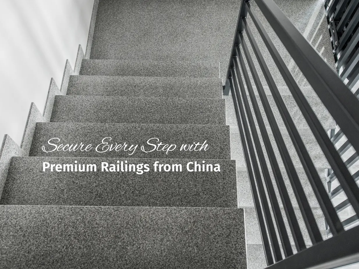 Sourcing Railings from China